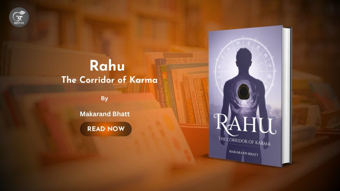 Book Release: Rahu – The Corridor of Karma by Makarand Bhatt