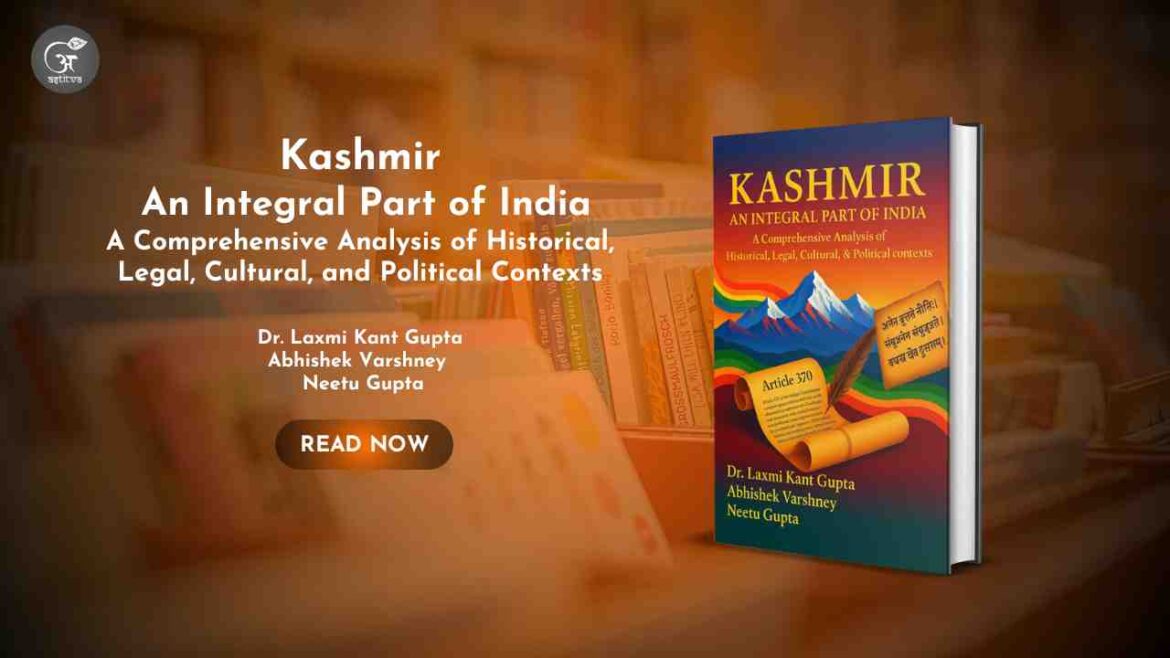 Book Release- Title: Kashmir: An Integral Part of India