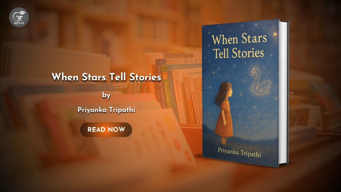 Book Release: When Stars Tell Stories by Priyanka Tripathi