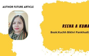 Author Feature: Reena A Kumar – Giving Voice to Life Through Stories