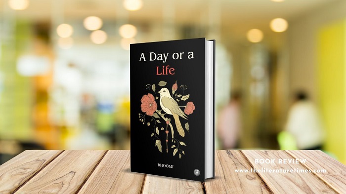 Book Review: A Day or a Life by Bhoomi
