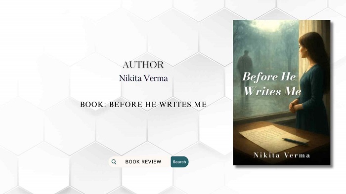 Book Review: Before He Writes Me by Nikita Verma