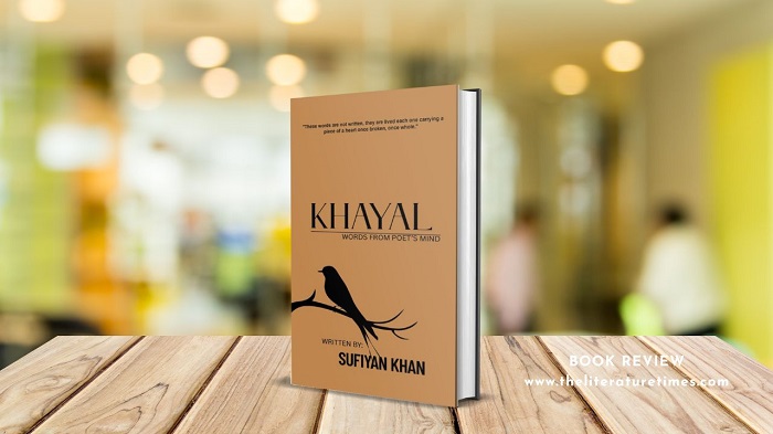 Book Review: Khayal – Words from poet’s mind  by Sufiyan Khan