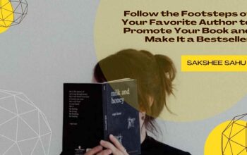 Follow the Footsteps of Your Favorite Author to Promote Your Book and Make It a Bestseller