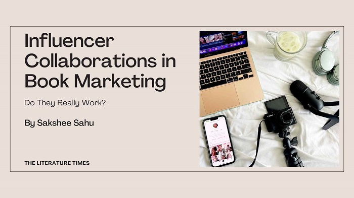 Influencer Collaborations in Book Marketing: Do They Really Work?