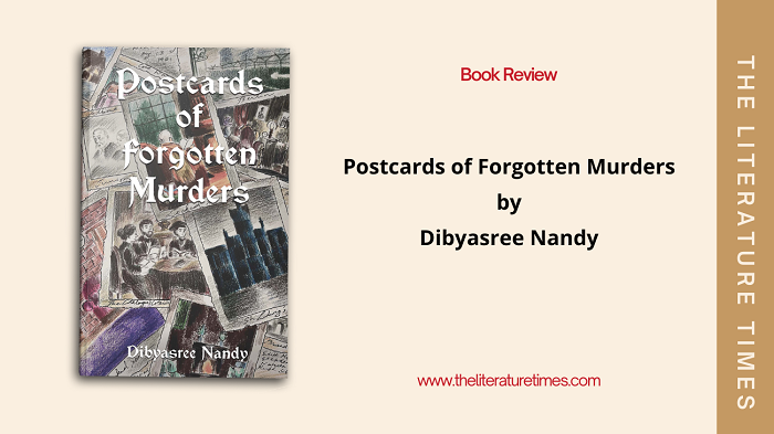 Postcards of Forgotten Murders by Dibyasree Nandy – A Golden-Age Mystery Reimagined