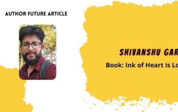 Shivanshu Garg Blending Science, Love, and Life in Ink of Heart is Love