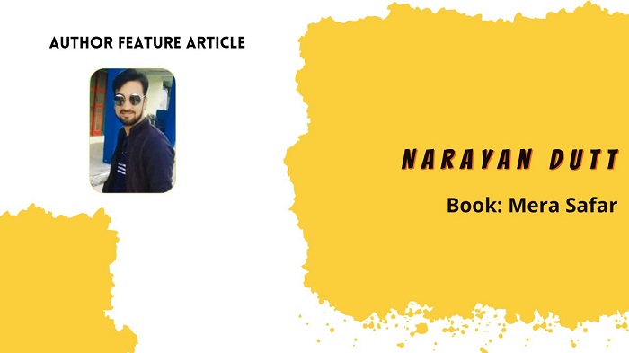Author Feature Article: Narayan Dutt