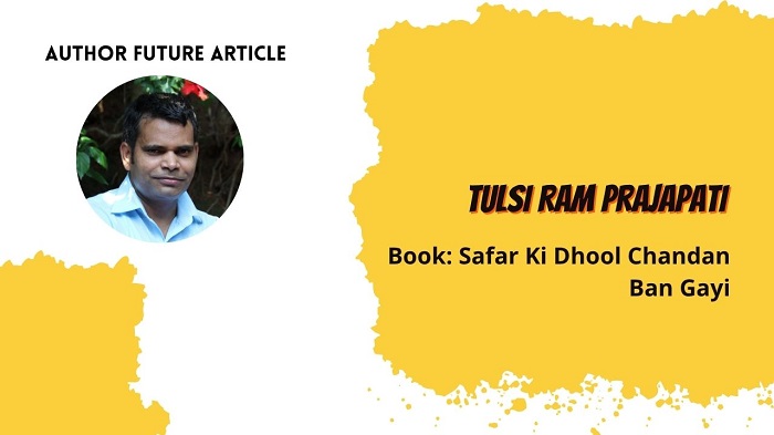 Author’s Feature: Tulsi Ram Prajapati
