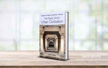 Book Review The Great Hindu Urban Civilization by Sushil Soni