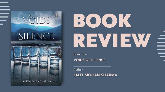 Book Review: “Voids of Silence” by Lalit Mohan Sharma