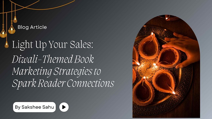 Light Up Your Sales: Diwali-Themed Book Marketing Strategies to Spark Reader Connections