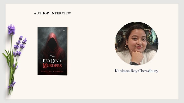 An Interview with Kankana Roy Chowdhury