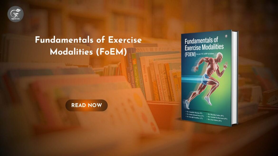 Book Release: Fundamentals of Exercise Modalities (FoEM)