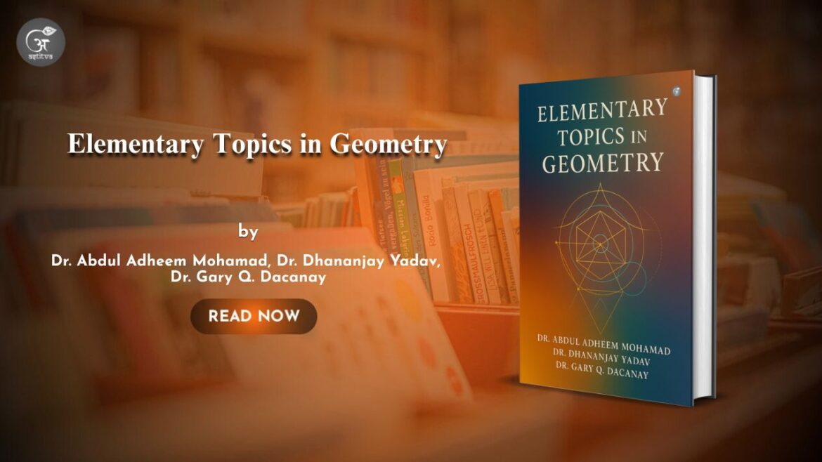 Book Release:  Elementary Topics in Geometry