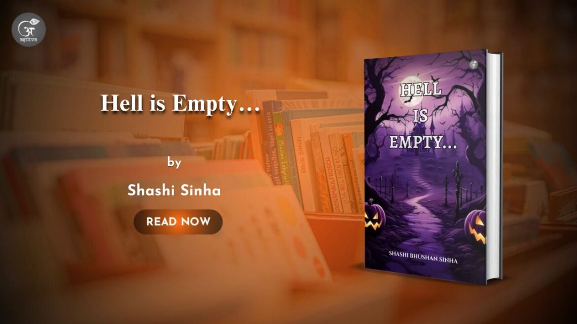 Book Release : Hell is Empty… by Shashi Sinha