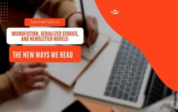 Microfiction, Serialized Stories, and Newsletter Novels The New Ways We Read