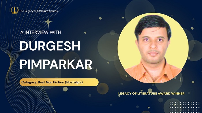An Interview with Durgesh Pimparkar