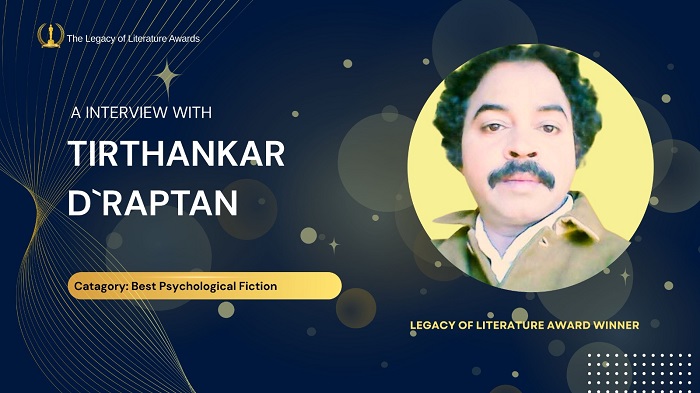 An Interview with Tirthankar D`Raptan