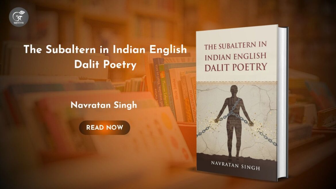 Book Release: The Subaltern in Indian English Dalit Poetry by Navratan Singh