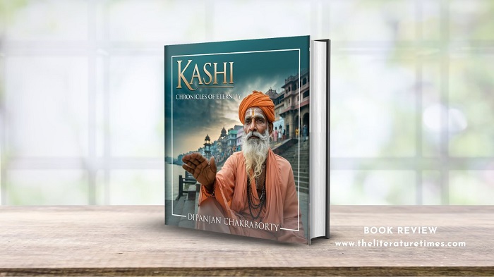 Book Review: Kashi: Chronicles of Eternity by Dipanjan Chakraborty