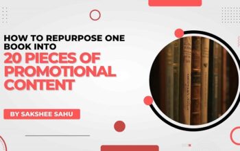 How to Repurpose One Book Into 20 Pieces of Promotional Content