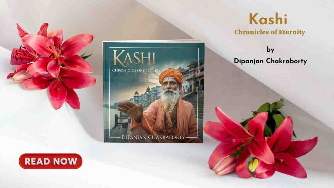 Book Release – Kashi: Chronicles of Eternity by Dipanjan Chakraborty