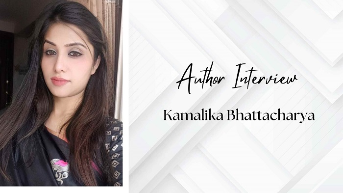 An Interview with Kamalika Bhattacharya