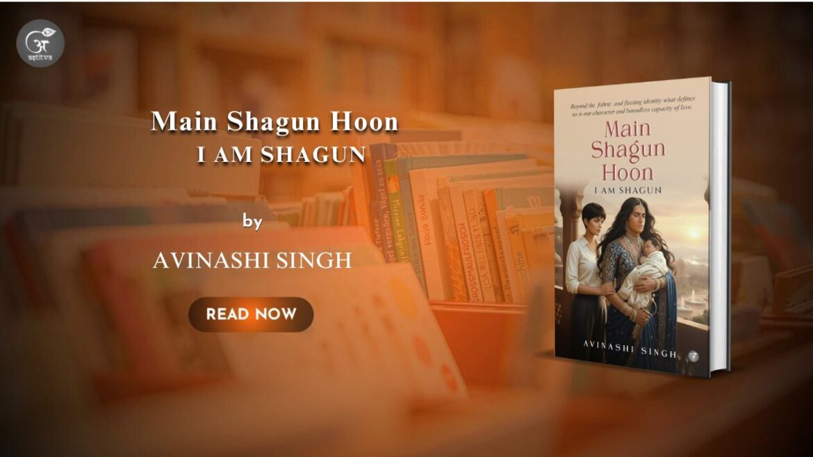Book Release – Main Shagun Hoon: I am shagun by Avinashi Singh