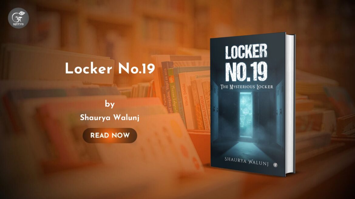 Book Release: Locker No.19 – The Mysterious Locker by Shaurya Walunj