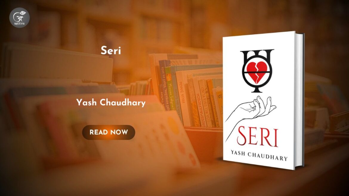 Book Release: Seri by Yash Chaudhary
