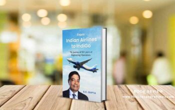 Book Review - From Indian Airlines to IndiGo My Journey of 50+ Years of Engineering Operations
