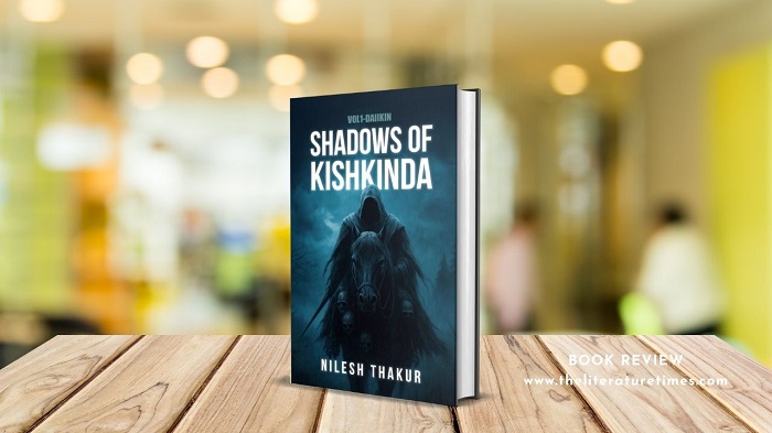 Book Review: Shadows of Kishkinda: Vol. 1 – DAIIKIN by Nilesh Thakur