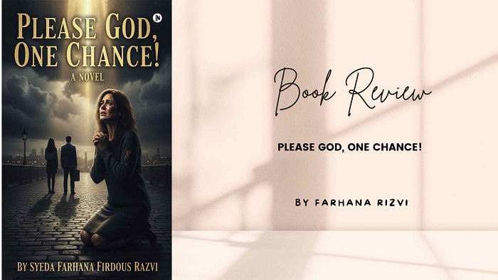 Book review- Please God, One Chance! by Farhana Rizvi