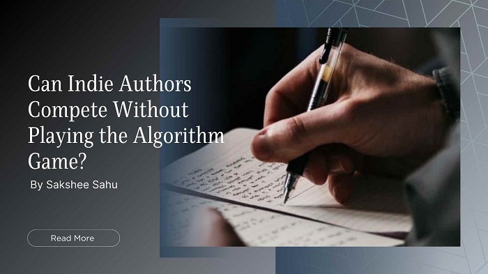 Can Indie Authors Compete Without Playing the Algorithm Game?