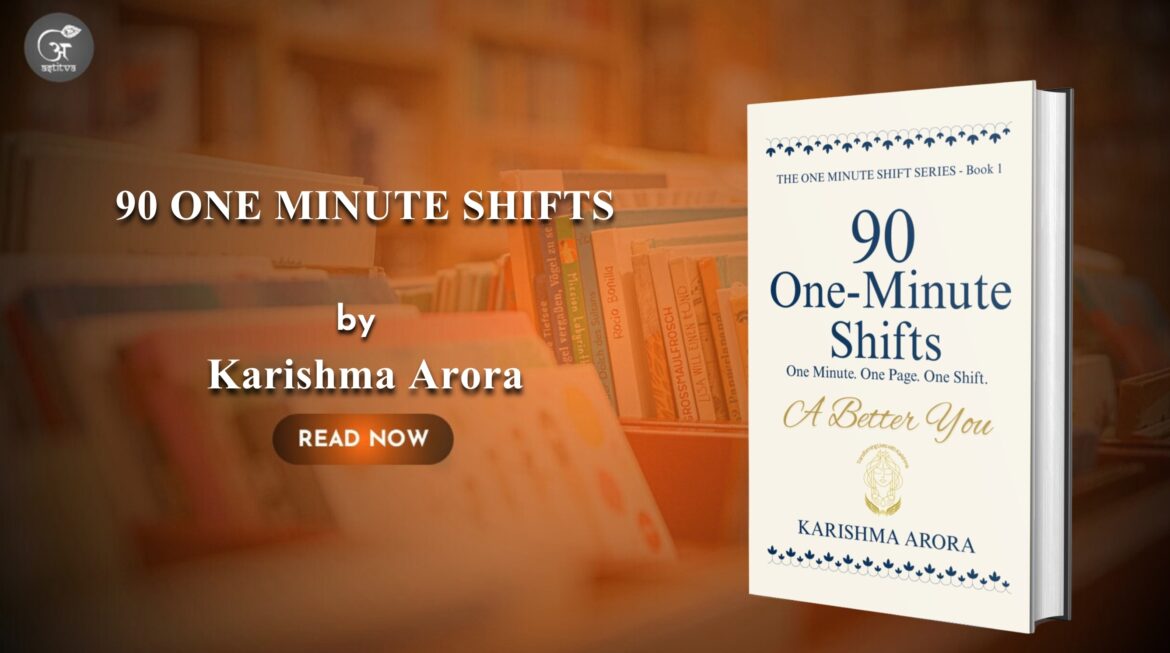 Book Release: 90 One-Minute Shifts by Karishma Arora