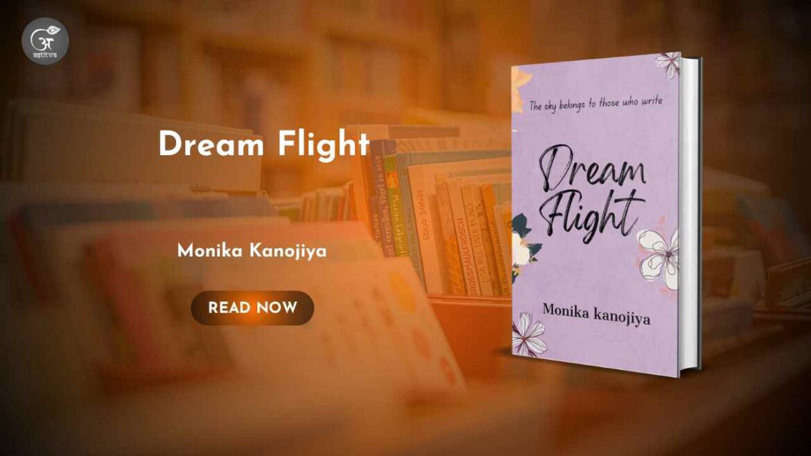 Book Release: Dream Flight, authored by Monika Kanojiya
