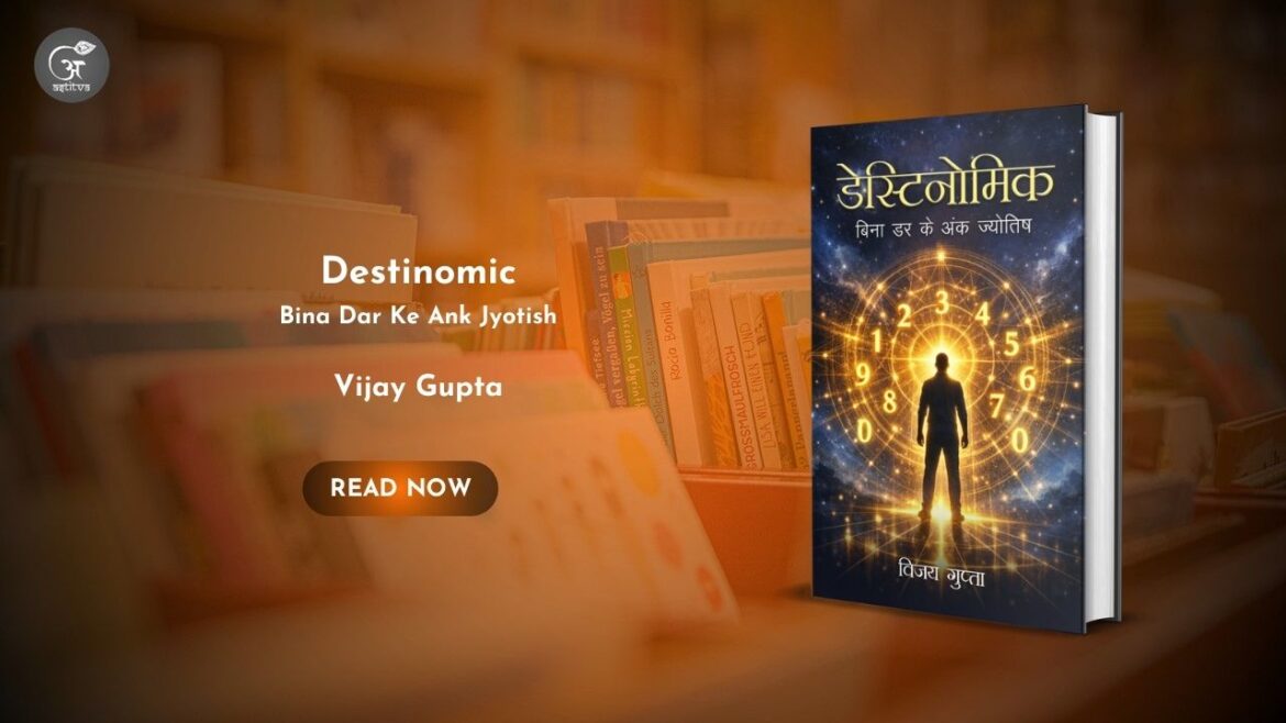 Book Release: Destinomic: Bina Dar Ke Ank Jyotish by Vijay Gupta