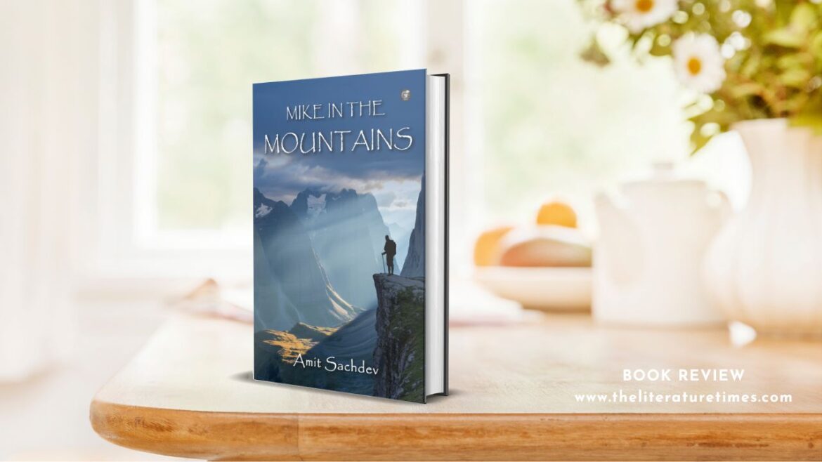 Book Review: Mike in the Mountains by Amit Sachdev