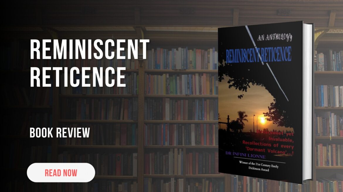 Reminiscent Reticence by Dr Infini Lionne – Book Review
