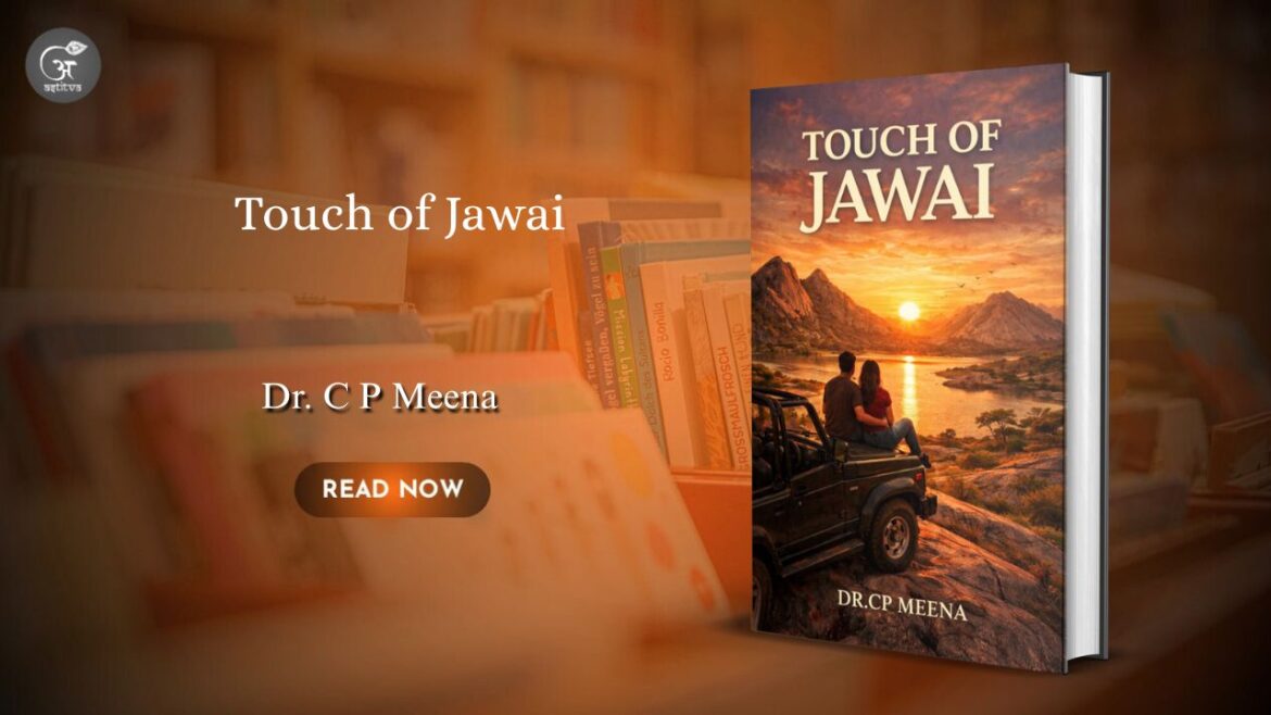 Book Release: Touch of Jawai by Dr. C. P. Meena