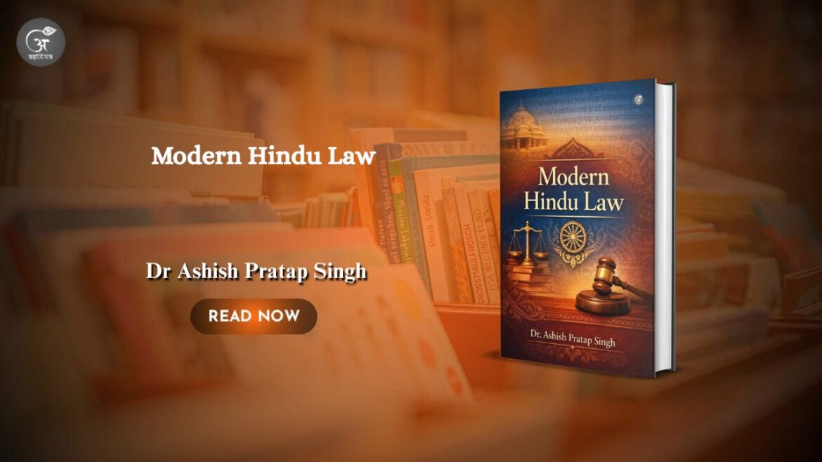 Book release: Modern Hindu Law by Dr. Ashish Pratap Singh Releases