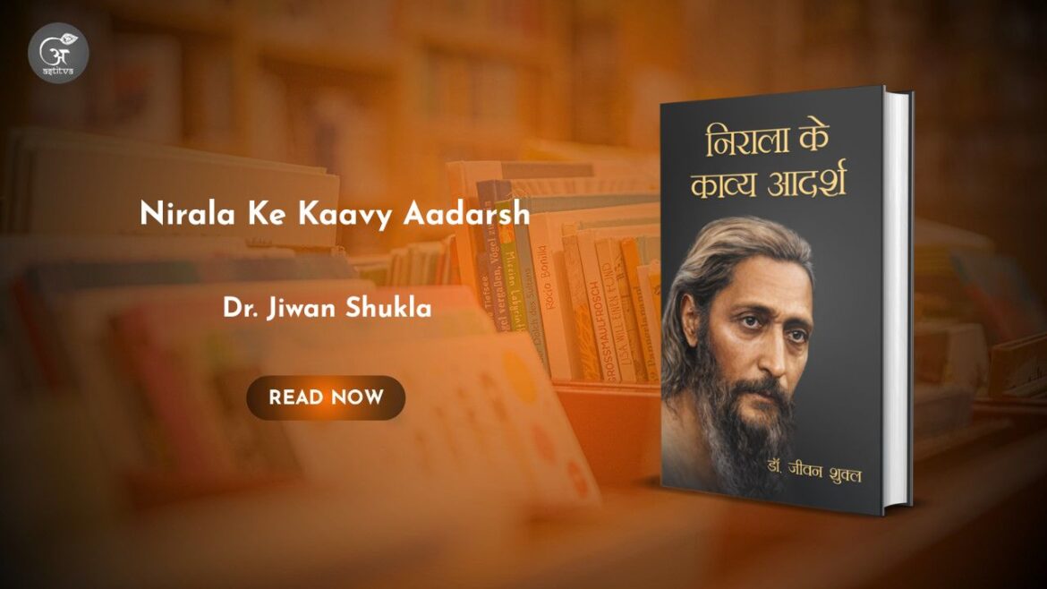 Book Release: Nirala Ke Kaavy Aadarsh by Dr. Jiwan Shukla