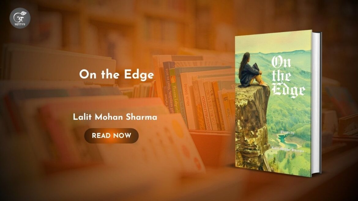 Book Release: On the Edge by Lalit Mohan Sharma
