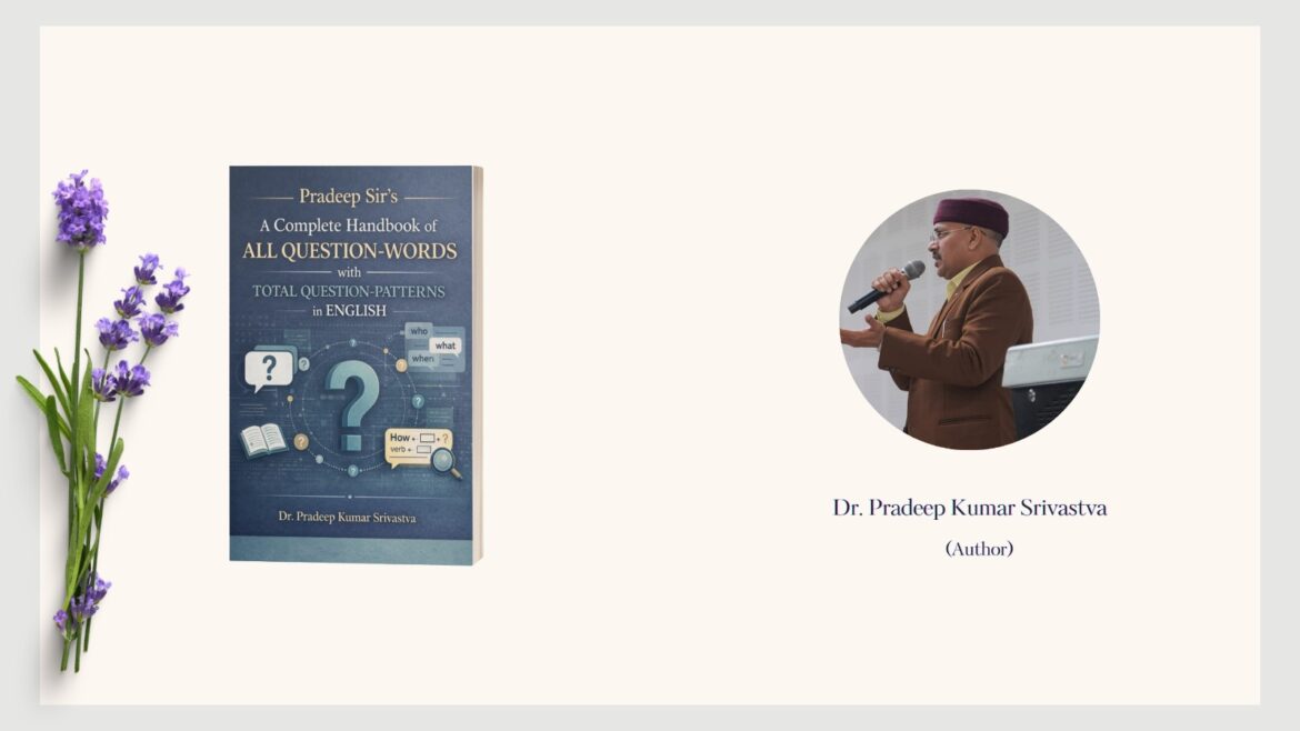 Featuring the Author – Dr. Pradeep Kumar Srivastva