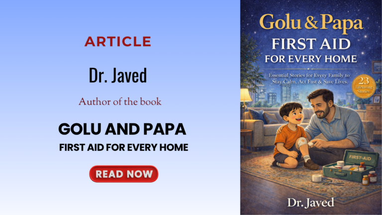 The Heart Behind Golu and Papa: First Aid for Every Home