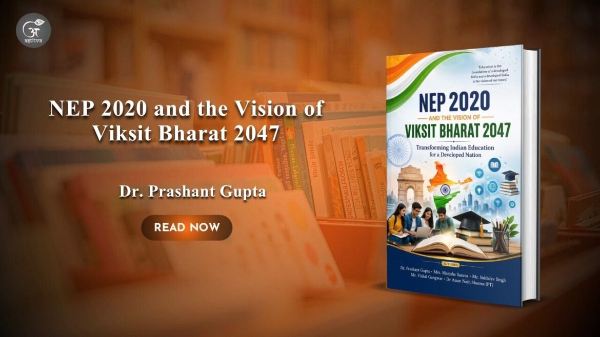 Book Release: NEP 2020 and the Vision of Viksit Bharat 2047: A Roadmap for Transforming Indian Education
