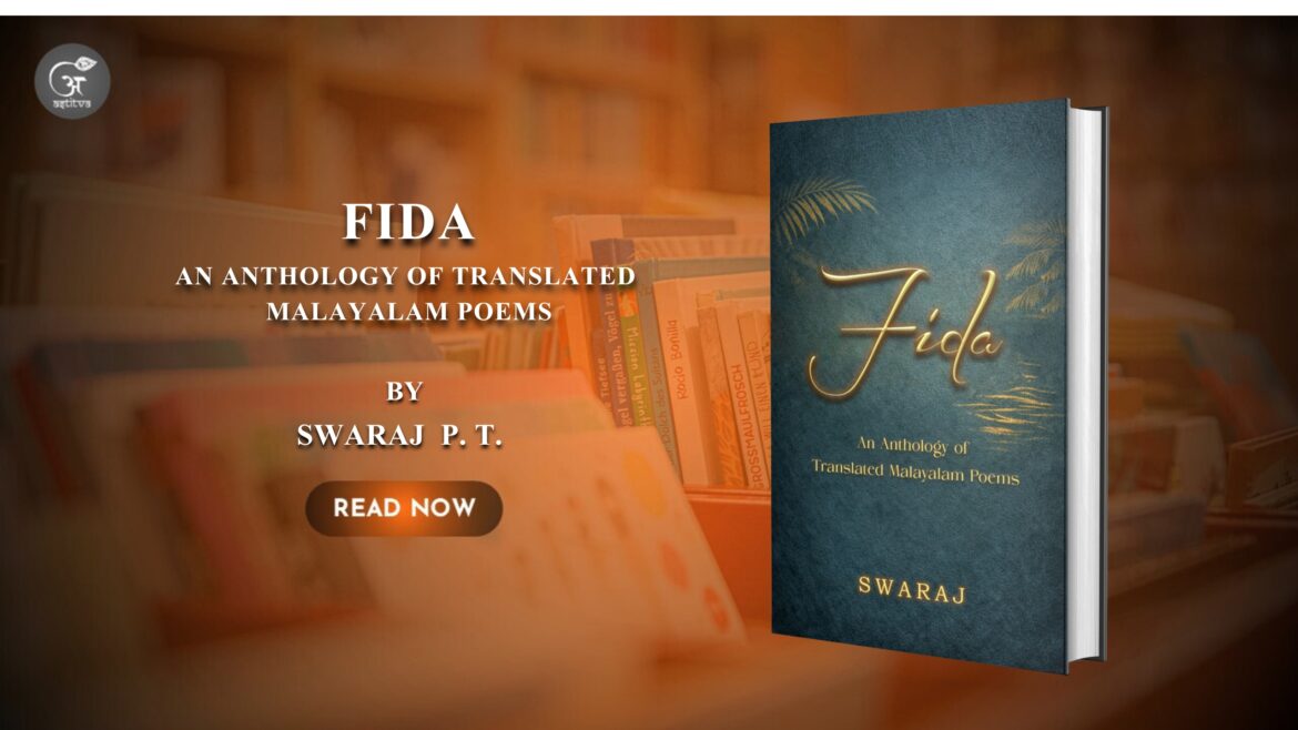 Book Release: FIDA: An Anthology of Translated Malayalam Poems by Swaraj P. T.