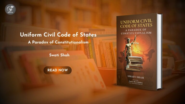 Book Release: Uniform Civil Code of States: A Paradox of Constitutionalism by Swati Shah