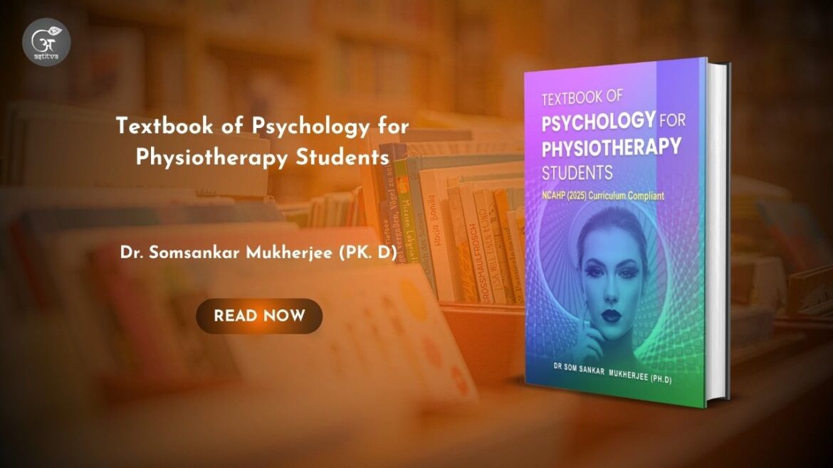 Book Release: Textbook of Psychology for Physiotherapy Students by Dr. Somsankar Mukherjee